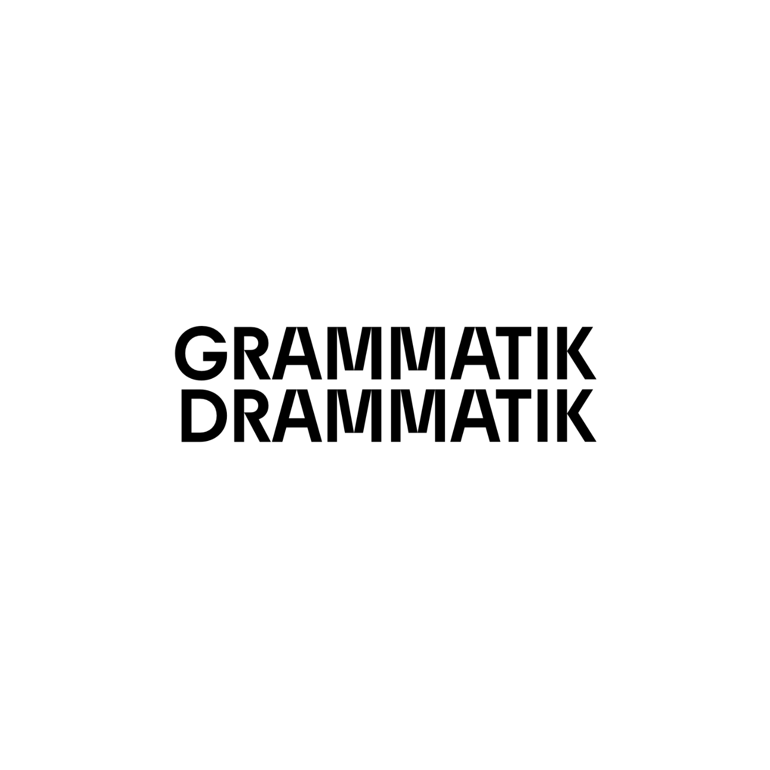 GRAMMATIK DRAMMATIK